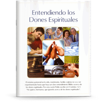 Entendiendo los Dones Espirituales