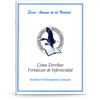 Cómo Derribar Fortalezas de Inferioridad