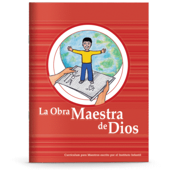 Instituto Infantil - La Obra Maestra de Dios (Currículum del Maestro)